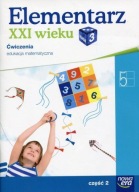 Elementarz XXI wieku 3 Edukacja matematyczna Ćwiczenia