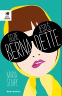 Gdzie jesteś Bernadette? Maria Semple A9