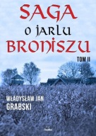 Saga o jarlu Broniszu Tom 2 Władysław Jan Grabski