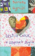 Stefcia Ćwiek w szponach życia Dobravka Ugresic