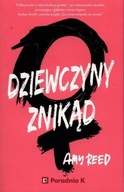 Dziewczyny znikąd Amy Reed