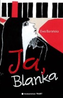 Ja Blanka Ewa Barańska