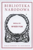 Mikołaj Rej WYBÓR PISM BN seria I Nr 308