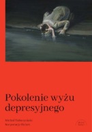 Pokolenie wyżu depresyjnego - Michał Tabaczyński [wydawnictwo Ha!art]
