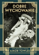 Dobre Wychowanie Amor Towles