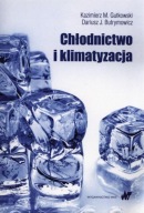 Chłodnictwo i klimatyzacja Butrymowicz Dariusz J, Gutkowski Kazimierz M