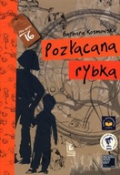 Pozłacana rybka Barbara Kosmowska