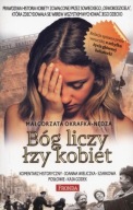 Bóg liczy łzy kobiet Małgorzta Okrafka-Nędza