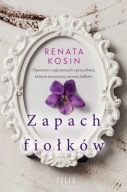p1- ZAPACH FIOŁKÓW - Renata Kosin