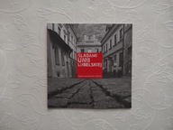 SPACER PO DAWNYM LUBLINIE /LUBELSZCZYZNA LUBELSKIE