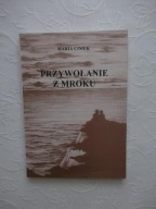 PRZYWOŁANIE Z MROKU /LISTY KATYŃ ZBRODNIA KATYŃSKA