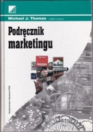 Podręcznik marketingu Michael J. Thomas