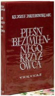 Ks. Józef Jarzębowski Pieśń bezimiennego krzyżowca