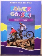 Rower górski. Know-how, Robert van der Plas [1995]