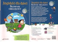 ANGIELSKI DLA DZIECI / SŁOWNIK OBRAZKOWY + CD