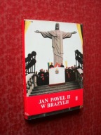 PAPIEŻ JAN PAWEŁ II W BRAZYLII HOMILIE MODLITWY