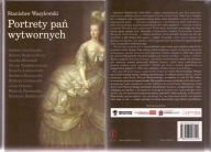 PORTRETY PAŃ WYTWORNYCH / S. WASYLEWSKI.