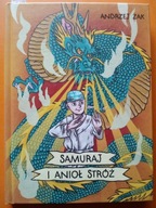 Samuraj i anioł stróż - Andrzej Żak [164]