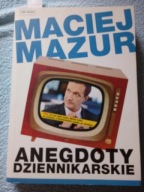 Maciej Mazur - Anegdoty dziennikarskie [6]