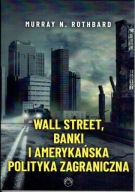 Murray N. ROTHBARD WALL STREET / REWELACJA