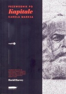 Przewodnik po Kapitale Karola Marksa Część 1 David Harvey