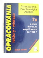 Opracowania 7A polska lit. współczesna do 1956 r.