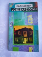 UCIECZKA Z DOMU - IAN STRACHAN