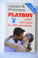 PETERSEN Playboy radzi czyli seks na 365 sposobów