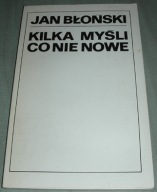 Kilka myśli co nie nowe Błoński Znak 1985