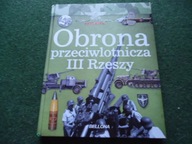 Obrona przeciwlotnicza Rzeszy.Wojenna machina Hitlera