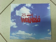 25 lat wolności. 4 VI 1989 - 4 VI 2014