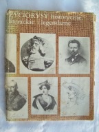 ŻYCIORYSY HISTORYCZNE LITERACKIE I LEGENDARNE CZ.1
