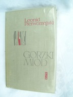 Gorzki Miód - Leonid Pierwomajski