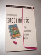 Tarot i miłość. Lauren Barayz-Logsted