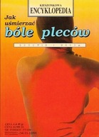 JAK UŚMIERZAĆ BÓLE PLECÓW Paul Mohr