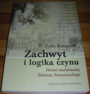 Zachwyt i logika czynu Ratajczak Nowa 2006