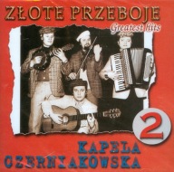 KAPELA CZERNIAKOWSKA ZŁOTE PRZEBOJE Vol.2 CD FOLIA