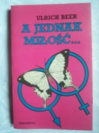 A JEDNAK MIŁOŚĆ - BEER