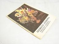 IKEBANA ZIMOWA > CHABIERA, JAŚKIEWICZ