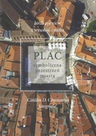 Plac symboliczna przestrzeń miasta Constantin