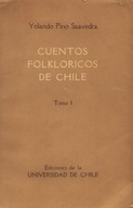 CUENTOS FOLKLORICOS de CHILE tomo 1 Yolando Pino SAAVEDRA