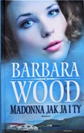 MADONNA jak JA i TY Barbara WOOD