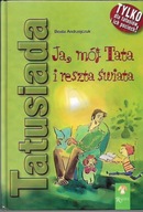 TATUSIADA / JA, MÓJ TATA I RESZTA ŚWIATA.