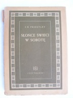 SŁOŃCE ŚWIECI W SOBOTĘ - Priestley