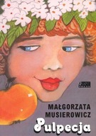 Pulpecja MAŁGORZATA MUSIEROWICZ