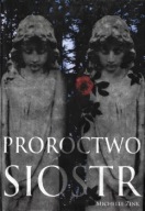 PROROCTWO SIÓSTR Część 1 Michelle ZINK