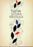 Ruth Padel - Sztuka kintsugi