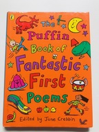 The Puffin Book of Fantastic First Poems Crebbin