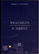 Murray N. ROTHBARD WIELKI KRYZYS W AMERYCE