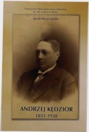 Andrzej Kędzior 1851-1938 Jacek Krzysztofik